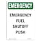 Signmission Safety Sign, OSHA EMERGENCY, 18" Height, Rigid Plastic, Fuel Shutoff Push, Portrait OS-EM-P-1218-V-10451 - alternate 1